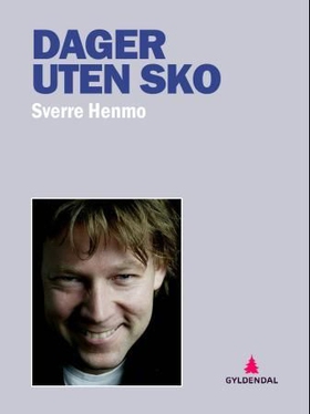 Dager uten sko (ebok) av Sverre Henmo