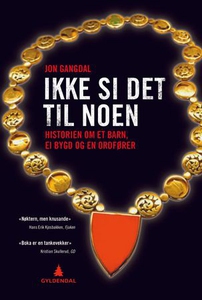 Ikke si det til noen (ebok) av Jon Gangdal