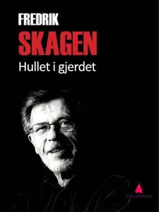 Hullet i gjerdet (ebok) av Fredrik Skagen