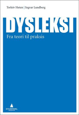 Dysleksi - fra teori til praksis (ebok) av Torleiv Høien