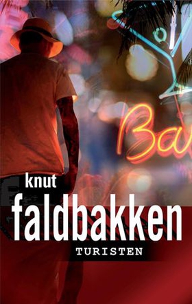 Turisten - kriminalroman (ebok) av Knut Faldbakken