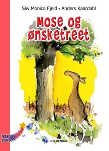 Mose og ønsketreet (interaktiv bok) av Siw Mo