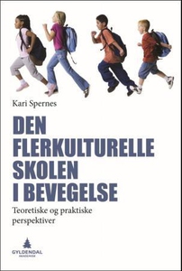 Den flerkulturelle skolen i bevegelse (ebok)