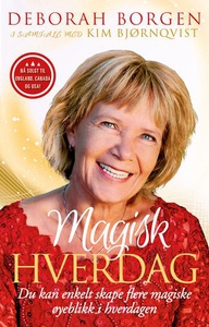 Magisk hverdag (ebok) av Deborah Borgen