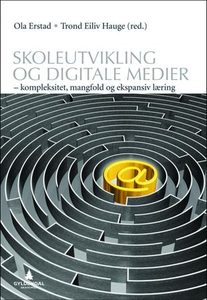 Skoleutvikling og digitale medier (ebok) av
