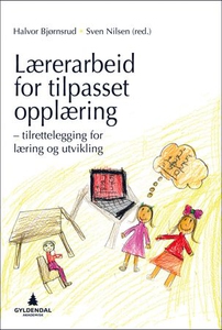 Lærerarbeid for tilpasset opplæring (ebok) av