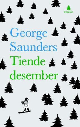 Tiende desember - fortellinger (ebok) av George Saunders
