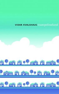 Trampolineland (ebok) av Vidar Kvalshaug