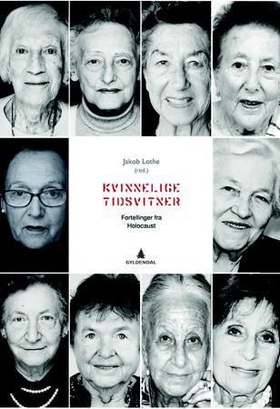 Kvinnelige tidsvitner - fortellinger fra Holocaust (ebok) av -