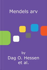 Mendels arv (ebok) av Dag O. Hessen, Thore Li
