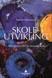 Skoleutvikling (ebok) av Halvor Bjørnsrud