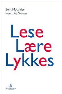 Lese, lære, lykkes (ebok) av Berit Molander,