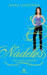 Nådeløs (ebok) av Sara Shepard