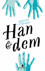Han & dem (ebok) av Katarina von Bredow