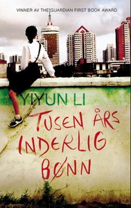 Tusen års inderlig bønn (ebok) av Yiyun Li