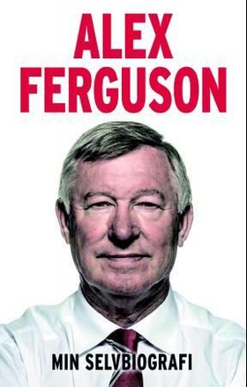 Min selvbiografi (ebok) av Alex Ferguson