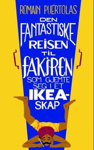 Den fantastiske reisen til fakiren som gjemte