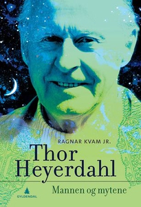 Thor Heyerdahl (ebok) av Kvam, Ragnar, Jr, K