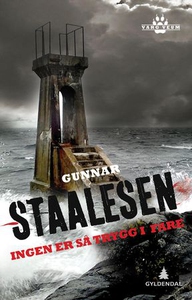 Ingen er så trygg i fare (ebok) av Gunnar Sta