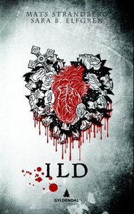 Ild (ebok) av Mats Strandberg, Sara Bergmark