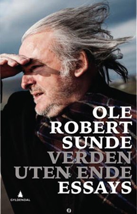 Verden uten ende - essays (ebok) av Ole Robert Sunde