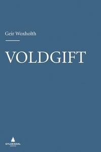 Voldgift (ebok) av Geir Woxholth
