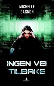 Ingen vei tilbake (ebok) av Michelle Gagnon