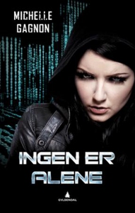 Ingen er alene (ebok) av Michelle Gagnon