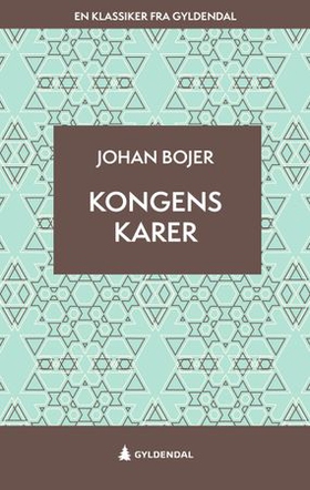 Kongens karer (ebok) av Johan Bojer