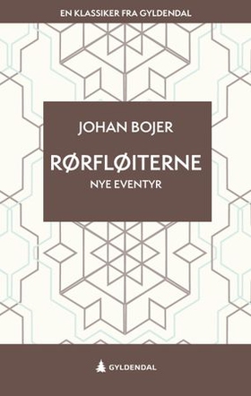Rørfløiterne (ebok) av Johan Bojer