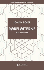 Rørfløiterne (ebok) av Johan Bojer