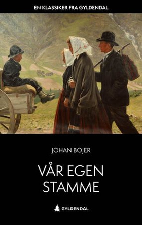 Vor egen stamme - roman (ebok) av Johan Bojer