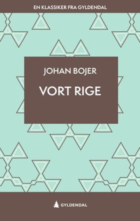 Vort rige - roman (ebok) av Johan Bojer