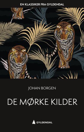 De mørke kilder - roman (ebok) av Johan Borgen