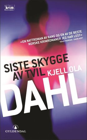 Siste skygge av tvil - kriminalroman (ebok) av Kjell Ola Dahl