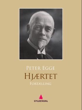 Hjærtet (ebok) av Peter Egge