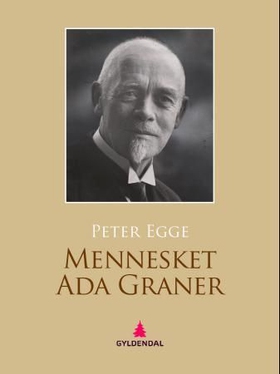 Mennesket Ada Graner - roman (ebok) av Peter Egge