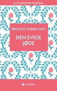 Den evige jøde (ebok) av Bergljot Hobæk Haff