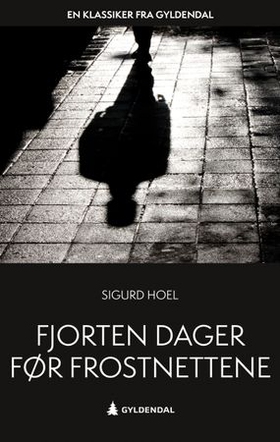 Fjorten dager før frostnettene - roman (ebok) av Sigurd Hoel