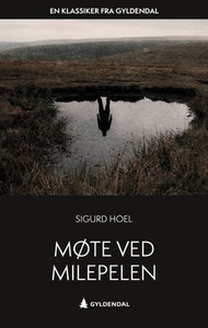 Møte ved milepelen (ebok) av Sigurd Hoel