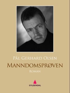 Manndomsprøven (ebok) av Pål Gerhard Olsen