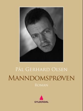 Manndomsprøven - roman (ebok) av Pål Gerhard Olsen