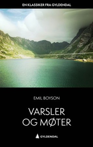 Varsler og møter (ebok) av Emil Boyson