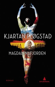 Magdalenafjorden (ebok) av Kjartan Fløgstad