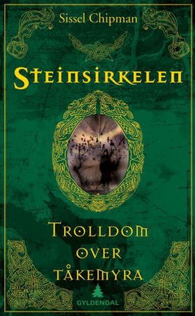 Trolldom over tåkemyra (ebok) av Sissel Chipm