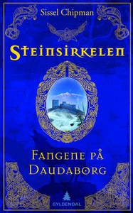 Fangene på Daudaborg (ebok) av Sissel Chipman