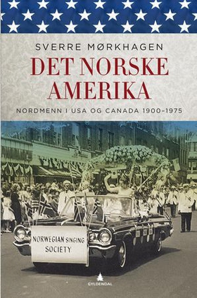 Det norske Amerika (ebok) av Sverre Mørkhagen