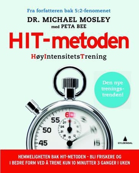 HIT-metoden (ebok) av Michael Mosley, Peta Be