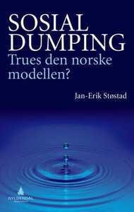 Sosial dumping (ebok) av Jan-Erik Støstad