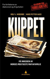 Kuppet (ebok) av Rolf J. Widerøe, Hans Petter